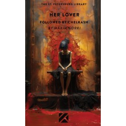 Her Lover by Maxim Gorky | The Heritage Collection – Kitebcom